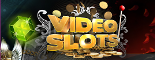 Video Slots